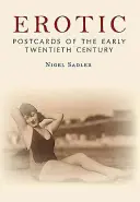 Cărți poștale erotice de la începutul secolului al XX-lea - Erotic Postcards of the Early Twentieth Century