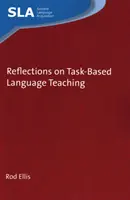 Reflecții asupra predării limbilor străine pe bază de sarcini - Reflections on Task-Based Language Teaching