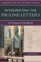 Interpretarea scrisorilor pauline: Un Manual Exegetic - Interpreting the Pauline Letters: An Exegetical Handbook