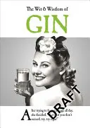 Spiritul și înțelepciunea ginului (The Wit & Wisdom of Gin) - The Wit & Wisdom of Gin