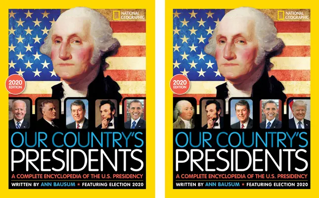 Our Country's Presidents (Președinții țării noastre): O enciclopedie completă a președinției Statelor Unite, ediția 2020 - Our Country's Presidents: A Complete Encyclopedia of the U.S. Presidency, 2020 Edition
