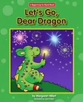 Să mergem, dragă dragonule - Let's Go, Dear Dragon