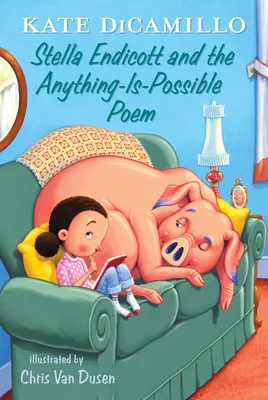 Stella Endicott și Poemul Orice Este Posibil: Tales from Deckawoo Drive, volumul cinci - Stella Endicott and the Anything-Is-Possible Poem: Tales from Deckawoo Drive, Volume Five