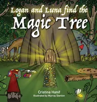 Logan și Luna găsesc copacul magic - Logan and Luna Find the Magic Tree