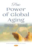Puterea îmbătrânirii globale - Power of Global Aging