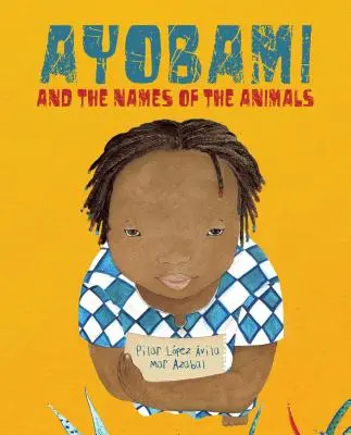 Ayobami și numele animalelor (Ayobami and the Names of the Animals) - Ayobami and the Names of the Animals