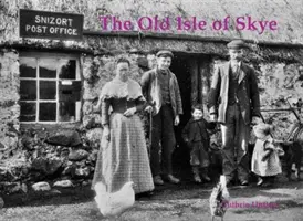 Vechea insulă Skye - Old Isle of Skye
