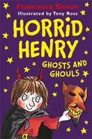 Horrid Henry Fantome și spiriduși (Horrid Henry Ghosts and Ghouls) - Horrid Henry Ghosts and Ghouls