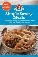 Mese savuroase simple: 175 de rețete cu pui și carne de vită - Simple Savory Meals: 175 Chicken & Beef Recipes