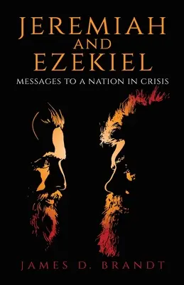 Ieremia și Ezechiel: Mesaje către o națiune în criză - Jeremiah and Ezekiel: Messages to a Nation in Crisis