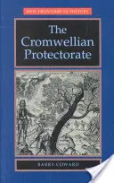 Protectoratul Cromwellian - The Cromwellian Protectorate