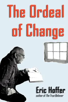 Proba schimbării (The Ordeal of Change) - The Ordeal of Change