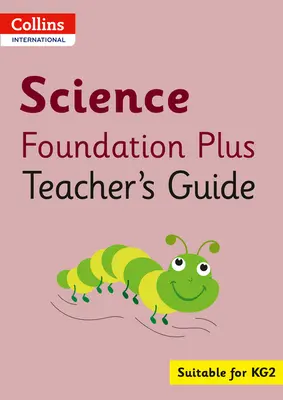 Collins International Foundation - Collins International Science Foundation Plus Ghidul profesorului - Collins International Foundation - Collins International Science Foundation Plus Teacher's Guide