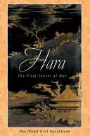 Hara: Centrul vital al omului - Hara: The Vital Center of Man