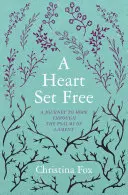 O inimă eliberată: O călătorie spre speranță prin psalmii de jale (A Journey to Hope Through the Psalms of Lament) - A Heart Set Free: A Journey to Hope Through the Psalms of Lament