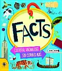 Fapte: Cunoștințe esențiale pentru copii curioși - Facts: Essential Knowledge for Curious Kids