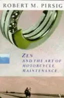 Zen și arta întreținerii motocicletei - O investigație asupra valorilor - Zen and the Art of Motorcycle Maintenance - An Inquiry into Values