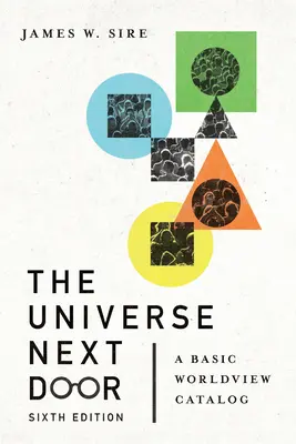 Universul de alături: Un catalog de bază al viziunii asupra lumii - The Universe Next Door: A Basic Worldview Catalog