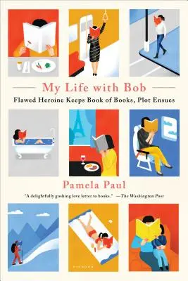 Viața mea cu Bob: Eroina cu defecte ține o carte de cărți, se naște un complot - My Life with Bob: Flawed Heroine Keeps Book of Books, Plot Ensues