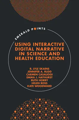 Utilizarea narațiunii digitale interactive în educația pentru știință și sănătate - Using Interactive Digital Narrative in Science and Health Education