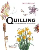 Quilling: Tehnici și inspirație - Quilling: Techniques and Inspiration