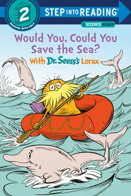 Ai putea salva marea? cu Lorax al lui Dr. Seuss - Would You, Could You Save the Sea? with Dr. Seuss's Lorax