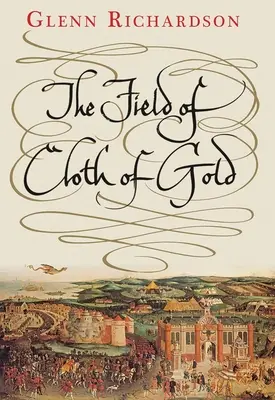 Câmpul de pânză de aur - The Field of Cloth of Gold