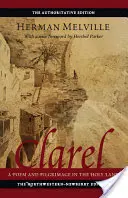 Clarel: Un poem și un pelerinaj în Țara Sfântă - Clarel: A Poem and Pilgrimage in the Holy Land