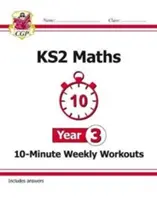 KS2 Maths 10-Minute Weekly Workouts - Anul 3 - KS2 Maths 10-Minute Weekly Workouts - Year 3
