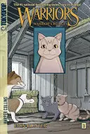 Manga Războinicii: Refugiul Războinicului - Warriors Manga: Warrior's Refuge