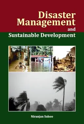 Gestionarea dezastrelor și dezvoltarea durabilă - Disaster Management and Sustainable Development