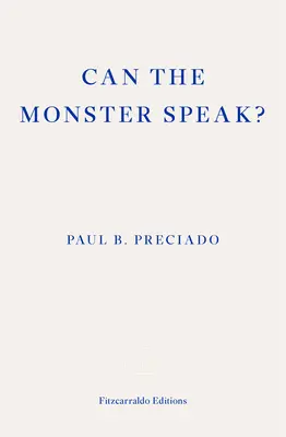 Poate monstrul să vorbească?: A Report to an Academy of Psychoanalysts - Can the Monster Speak?: A Report to an Academy of Psychoanalysts