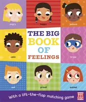 The Big Book of Feelings - O carte de carton cu un joc de potrivire cu ridicarea clapetei - The Big Book of Feelings - A board book with a lift-the-flap matching game