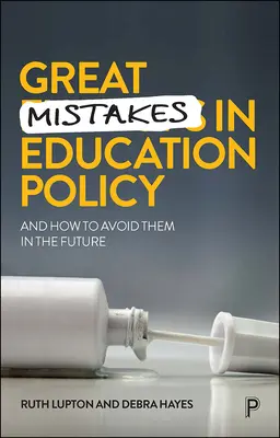 Great Mistakes in Education Policy: Și cum să le evităm în viitor - Great Mistakes in Education Policy: And How to Avoid Them in the Future