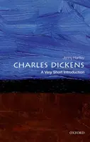 Charles Dickens: O introducere foarte scurtă - Charles Dickens: A Very Short Introduction