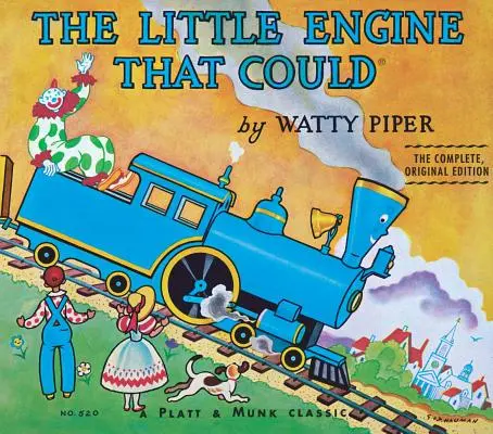 Micul motor care a putut: Ediția completă, originală - The Little Engine That Could: The Complete, Original Edition