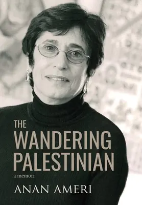 Palestinianul rătăcitor - The Wandering Palestinian