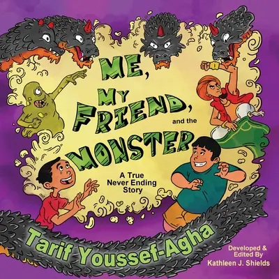 Eu, prietenul meu și monstrul, O poveste adevărată fără sfârșit - Me, My Friend, and the Monster, A True Never-Ending Story