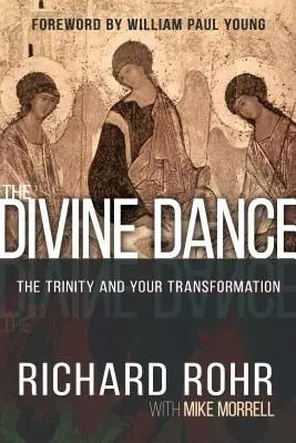 Dansul divin: Trinitatea și transformarea ta - The Divine Dance: The Trinity and Your Transformation