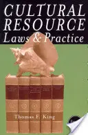 Legi și practici privind resursele culturale, ediția a patra - Cultural Resource Laws and Practice, Fourth Edition