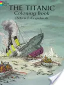 Cartea de colorat The Titanic - The Titanic Coloring Book