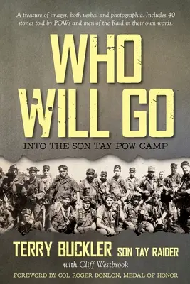 Cine va pleca: în lagărul de prizonieri de război Son Tay - Who Will Go: Into the Son Tay POW Camp