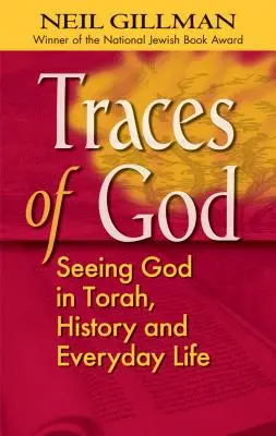 Urmele lui Dumnezeu: Vederea lui Dumnezeu în Tora, istorie și viața de zi cu zi - Traces of God: Seeing God in Torah, History and Everyday Life