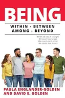 A fi: Înăuntru - Între - Printre - Dincolo - Being: Within - Between - Among - Beyond