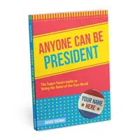 Oricine poate fi președinte - Anyone Can Be President