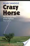 Crazy Horse: Omul ciudat al Oglalas - Crazy Horse: The Strange Man of the Oglalas