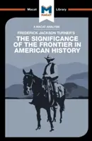An Analysis of Frederick Jackson Turner's the Significance of the Frontier in American History