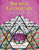 Cartea de colorat Geometria sacră - Sacred Geometry Coloring Book