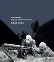 Somme 24 iunie - 19 noiembrie 1916 - Somme 24 June - 19 November 1916
