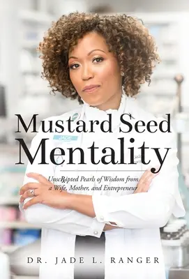Mentalitatea seminței de muștar - Mustard Seed Mentality